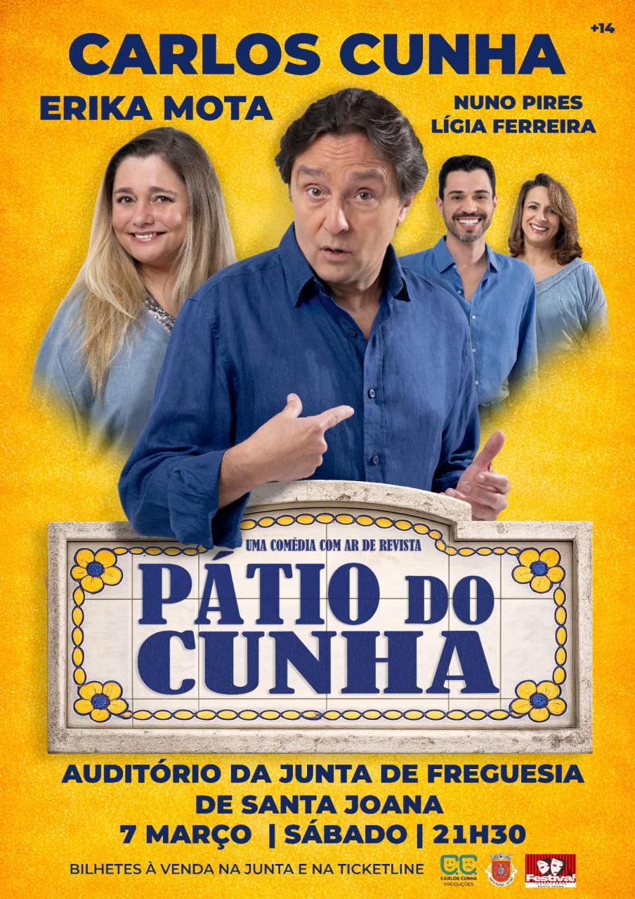 "P&aacute;tio do Cunha" &eacute; uma com&eacute;dia protagonizada por Carlos Cunha, Erika Mota, Nuno Pires e L&iacute;gia Ferreira.